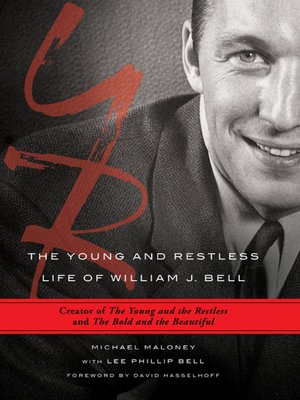 cover image of The Young and Restless Life of William J. Bell